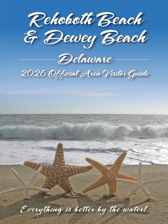Rehoboth Beach & Dewey Beach Delaware 2026 Official Visitors Guide